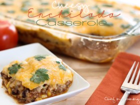 Cheesy Enchilada Casserole!  This will have your whole family licking their plates clean! It's delicious!