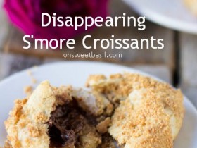 Disappearing S'more Crossiants from Sweet Basil guest post on chef-in-training.com ...These are perfection!