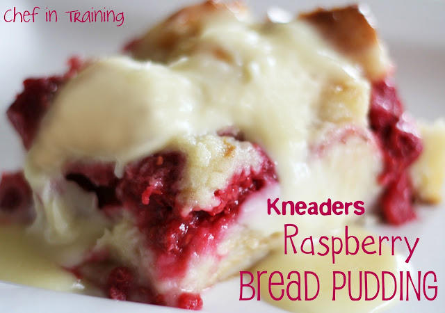 Copy-Cat Kneaders Raspberry Bread Pudding… This recipe is phenomenal and the vanilla white sauce is outstanding!