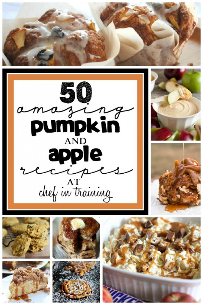 50 Pumpkin and Apple Recipes... an amazing line up! at chef-in-training.com #fall #pumpkin #apple