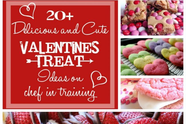 20+ Delicious and Cute Valentines Treat Ideas