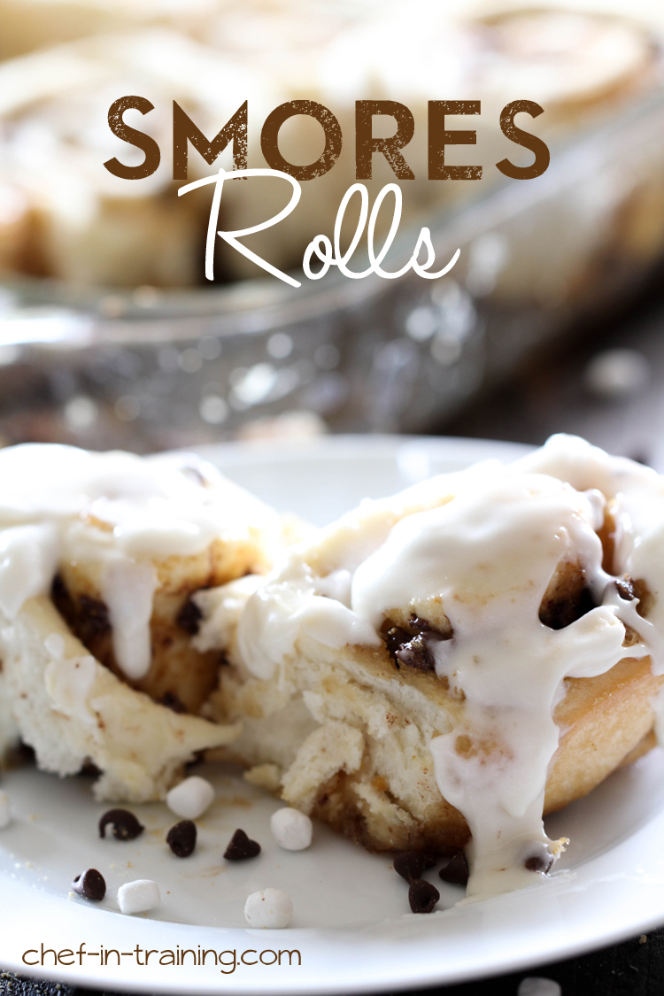 S'mores Rolls from chef-in-training.com ...All your favorite flavors of S'mores, crammed into one ooey gooey delicious variation of a cinnamon roll!