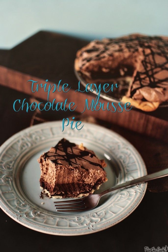 Triple Layer Chocolate Mousse Pie