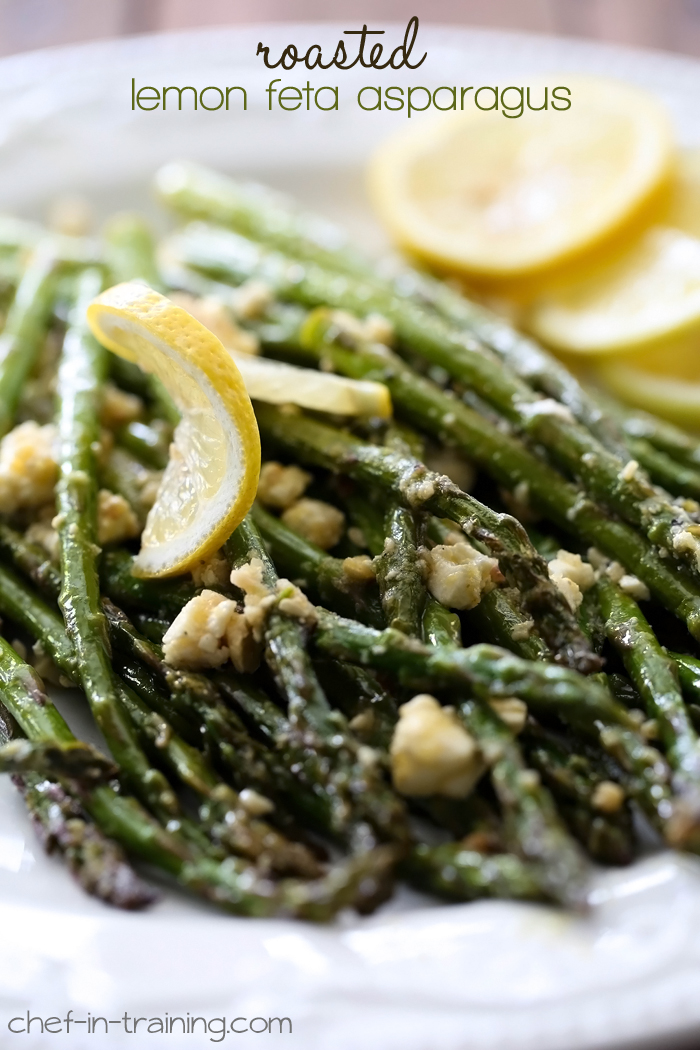 Roasted Lemon Feta Asparagus from chef-in-training.com …This recipe is so flavorful, easy and delicious!
