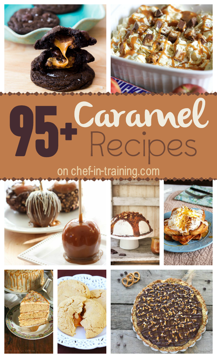 95+ Caramel Recipes