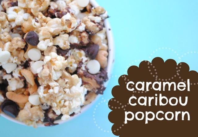 Caramel Caribou Popcorn (Moose Munch)