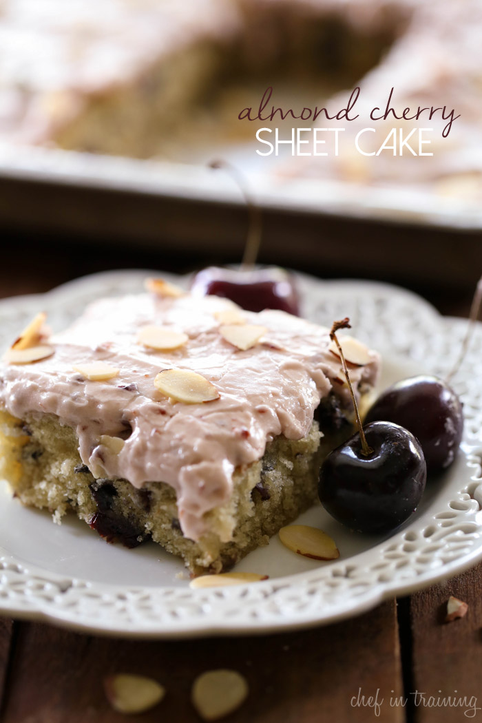 Almond Cherry Sheet Cake from chef-in-training.com …Almond and Cherry are a match made in flavor heaven! This sheet cake is phenomenal!