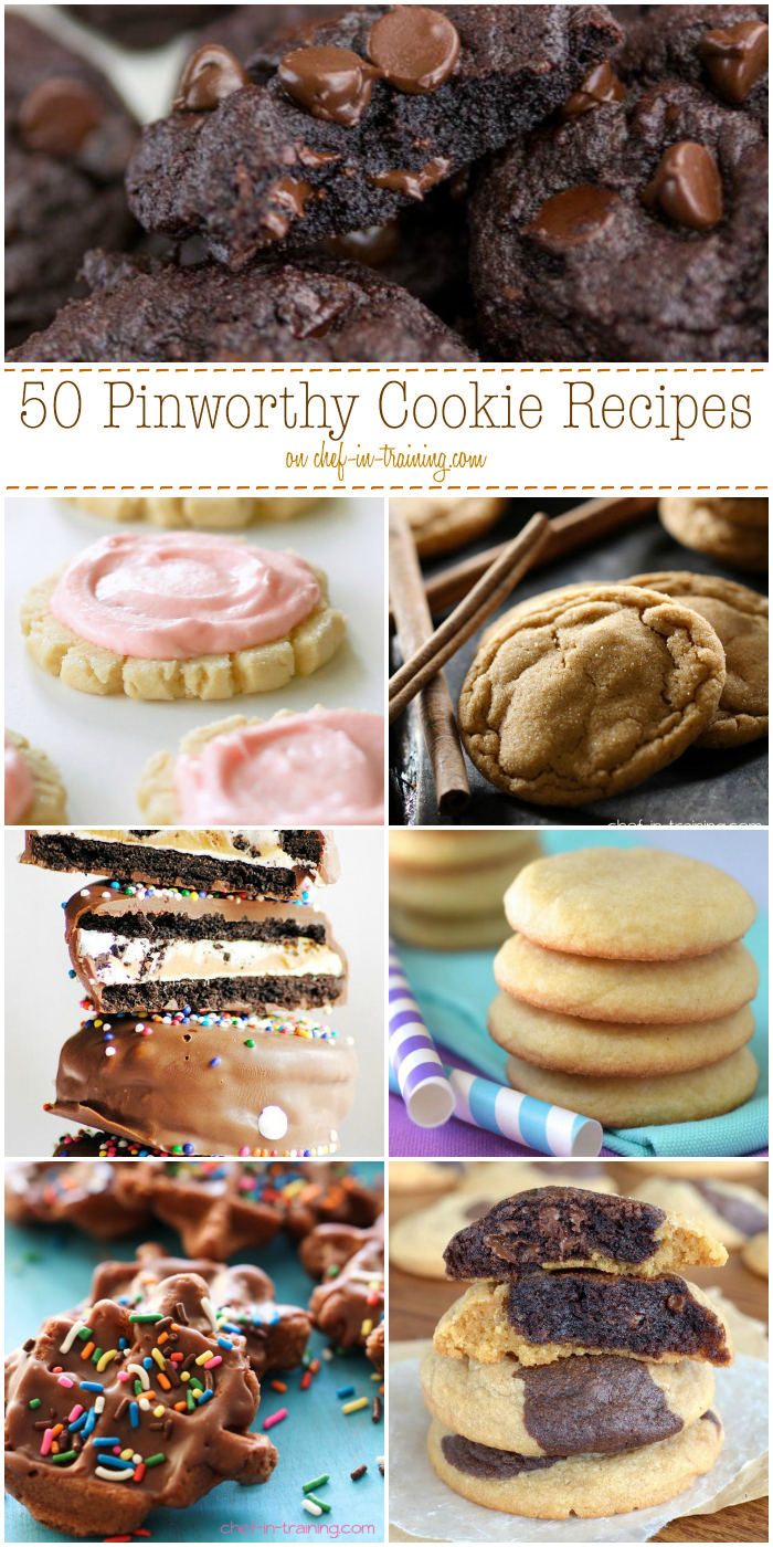 50 Pinworthy Cookie Recipes at chef-in-training.com ...These are some of the most tasty and unique cookies around the web! You HAVE to check these out!